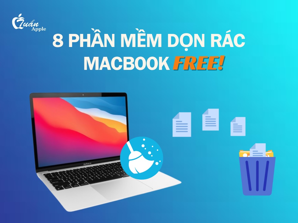 8 Phần mềm dọn rác cho Macbook miễn phí 2026