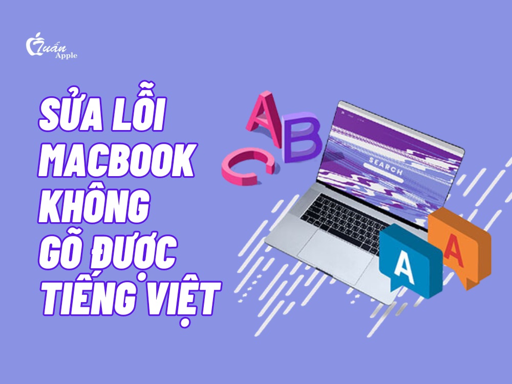 Cách sửa lỗi không gõ được tiếng Việt trên Macbook