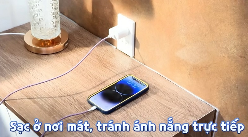 Sạc iphone nơi có nhiệt độ thấp, tránh ánh nắng trực tiếp