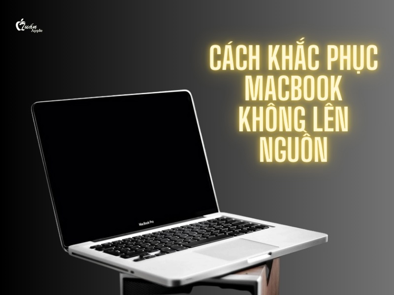 10 Cách khắc phục Macbook không lên nguồn