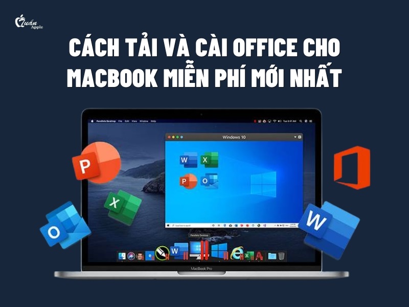 Cách tải và cài Office cho Macbook miễn phí mới nhất 2025
