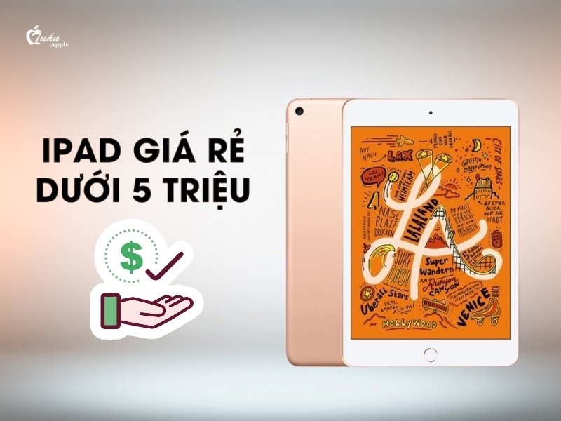 Top 5 iPad giá rẻ dưới 5 triệu tốt nhất hiện nay 2026