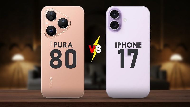 iPhone 17 và Huawei Pura 80
