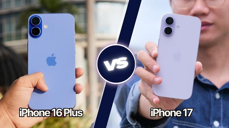 iPhone 17 và iPhone 16 Plus