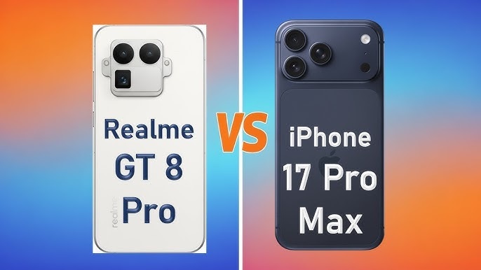 Realme GT 8 Pro và iPhone 17 Pro Max qua hiệu năng