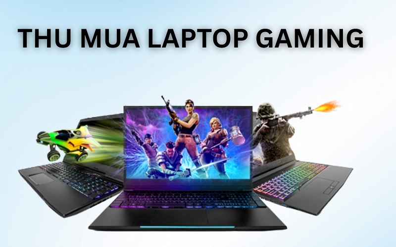 Thu mua Laptop Gaming cũ giá cao tại TP.HCM - TuanDigi.vn
